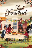 Look Forward (eBook, ePUB) Look Forward (eBook, ePUB)