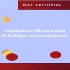 Napoleon Hill aus den Schulden herauskommt (eBook, ePUB)