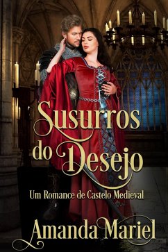Cover Susurros do Desejo: Um Romance de Castelo Medieval (Um Romance no Castelo, #1) (eBook, ePUB)