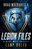 Camp Dread: A Blue Wolf Brief (Legion Files, #1) (eBook, ePUB)