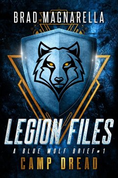 Camp Dread: A Blue Wolf Brief (Legion Files, #1) (eBook, ePUB) - Magnarella, Brad