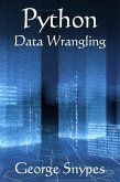Python Data Wrangling for Business Analytics (Python for Business Analytics Series) (eBook, ePUB) Python Data Wrangling for Business Analytics (Python for Business Analytics Series) (eBook, ePUB)