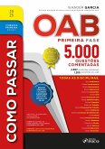 Como Passar na OAB - 1ª Fase - 5.000 Questões Comentadas - 21ª Ed - 2025 (eBook, ePUB) Como Passar na OAB - 1ª Fase - 5.000 Questões Comentadas - 21ª Ed - 2025 (eBook, ePUB)