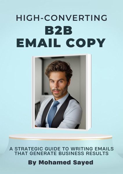 High-Converting B2B Email Copy (eBook, ePUB) High-Converting B2B Email Copy (eBook, ePUB)