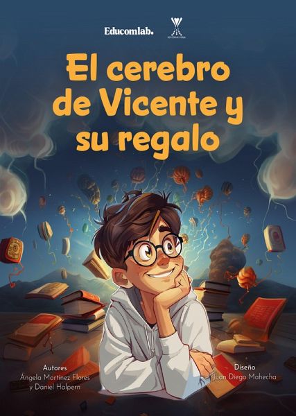 El cerebro de Vicente y su regalo (eBook, ePUB)