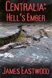 Centralia: Hell's Ember (The American... - Bild 1