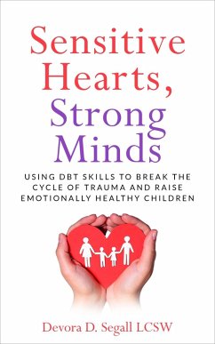 Sensitive Hearts Strong Minds (eBook, ePUB) - Segall, Devora