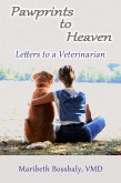 Pawprints to Heaven: Letters to a Veterinarian (eBook, ePUB)