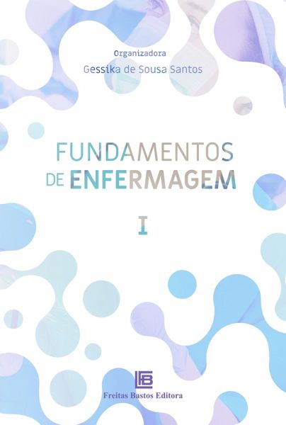Fundamentos de Enfermagem I (eBook, ePUB) Fundamentos de Enfermagem I (eBook, ePUB)