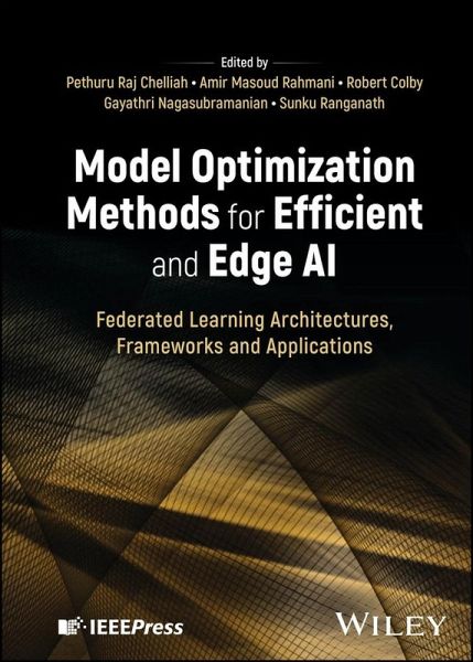 Model Optimization Methods for Efficient and Edge AI (eBook, ePUB) Model Optimization Methods for Efficient and Edge AI (eBook, ePUB)