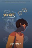 For A Secret Never To Be Told (eBook, ePUB)