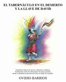 EL TABERNÁCULO EN EL DESIERTO Y LA LLAVE DE DAVID (eBook, ePUB)
