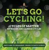 Let's Go Cycling! Cycles of Matter  ... - Bild 1