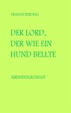 Der Lord, der wie ein Hund bellte (eBook, ePUB) Der Lord, der wie ein Hund bellte (eBook, ePUB)