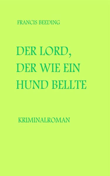 Der Lord, der wie ein Hund bellte (eBook, ePUB)
