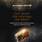 Das Selbst Die Heilung Die Kraft (MP3-Download)