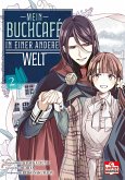 Mein Buchcafé in einer anderen Welt Bd.2 (eBook, ePUB) Mein Buchcafé in einer anderen Welt Bd.2 (eBook, ePUB)