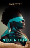 Neuer Dom (eBook, ePUB) Neuer Dom (eBook, ePUB)