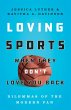 Loving Sports When They Don't Love You... - Bild 1