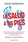 La salud a tus pies (eBook, ePUB) La salud a tus pies (eBook, ePUB)