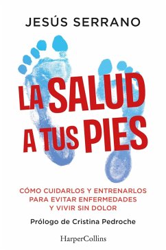 La salud a tus pies (eBook, ePUB) - Serrano, Jesús