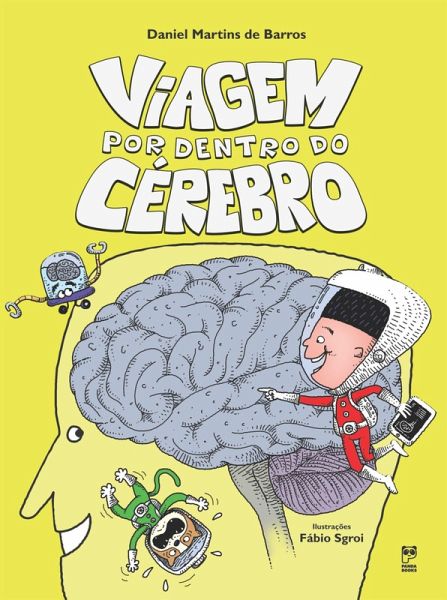 Viagem por dentro do cérebro (eBook, ePUB) Viagem por dentro do cérebro (eBook, ePUB)