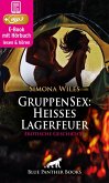 GruppenSex: Heißes Lagerfeuer   Erotik Audio Story   Erotisches Hörbuch (eBook, ePUB)