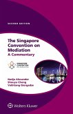 Singapore Convention on Mediation (eBook, PDF) Singapore Convention on Mediation (eBook, PDF)