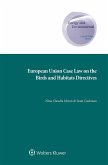 European Union Case Law on the Birds and Habitats Directives (eBook, ePUB) European Union Case Law on the Birds and Habitats Directives (eBook, ePUB)