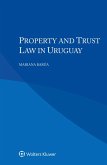 Property and Trust Law in Uruguay (eBook, ePUB) Property and Trust Law in Uruguay (eBook, ePUB)
