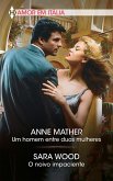 Um homem entre duas mulheres - O noivo impaciente (eBook, ePUB) Um homem entre duas mulheres - O noivo impaciente (eBook, ePUB)