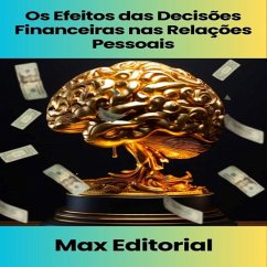 Cover Os Efeitos das Decisões Financeiras nas Relações Pessoais (eBook, ePUB)