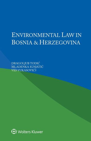 Environmental Law in Bosnia and Herzegovina (eBook, ePUB)