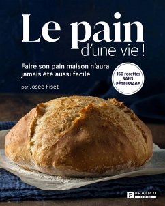 Le pain d'une vie! (eBook, ePUB) - Josee Fiset, Fiset