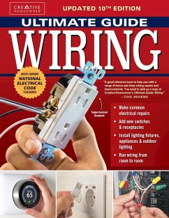 Ultimate Guide: Wiring, Updated 10th Edition (eBook, ePUB) - The Editors of Creative Homeowner