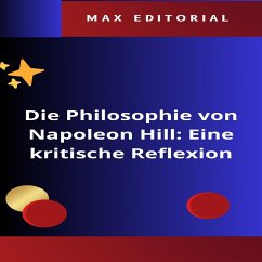 Die Philosophie von Napoleon Hill: Eine kritische Reflexion (eBook, ePUB) - Editorial, Max