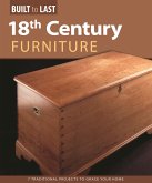 18th Century Furniture(Built to Last) (eBook, ePUB) 18th Century Furniture(Built to Last) (eBook, ePUB)