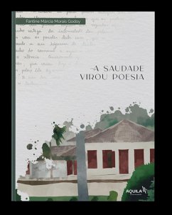 A Saudade Virou Poesia (eBook, ePUB) - Godoy, Fantine Márcia Morais