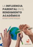 La influencia parental en el rendimiento académico (eBook, PDF)