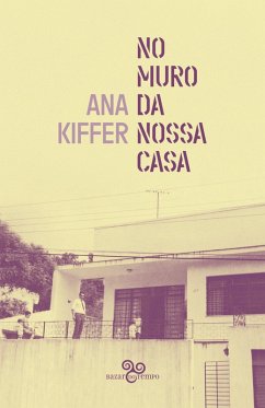 No muro da nossa casa (eBook, ePUB) Cover No muro da nossa casa (eBook, ePUB)