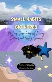 Small Habits Big Hopes : the Loop Formula for Achieving Dreams and Lasting Success (eBook, ePUB) Small Habits Big Hopes : the Loop Formula for Achieving Dreams and Lasting Success (eBook, ePUB)