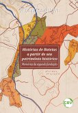 Histórias de bateias a partir de seu patrimônio histórico (eBook, ePUB) Histórias de bateias a partir de seu patrimônio histórico (eBook, ePUB)