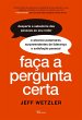 Faça a pergunta certa (eBook, ePUB) - Bild 1
