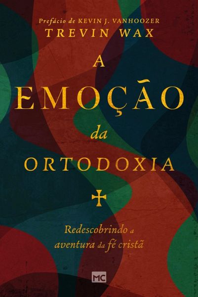 A emoção da ortodoxia (eBook, ePUB)