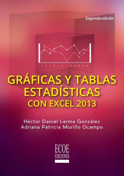 Gráficas y tablas estadísticas en Excel (eBook, PDF) Gráficas y tablas estadísticas en Excel (eBook, PDF)