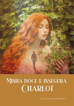 Minha Doce e Insegura Charlot (eBook, ePUB) - Fernandes, Lilian Santos