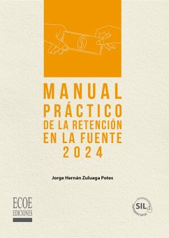 Manual práctico de la retención en la fuente 2024 (eBook, PDF) - Zuluaga Potes, Jorge Hernán