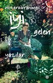 Iyi Gelen Yazilar (eBook, ePUB) Iyi Gelen Yazilar (eBook, ePUB)