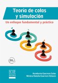 Teoría de colas y simulación (eBook, PDF) Teoría de colas y simulación (eBook, PDF)