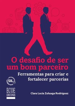 O desafio de ser um bom parceiro. (eBook, PDF) Cover O desafio de ser um bom parceiro. (eBook, PDF)